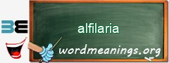 WordMeaning blackboard for alfilaria